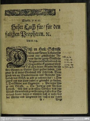 Matth. 7. v. 15. Sehet Euch für, für den falschen Propheten. [et] c.
