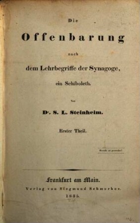 Die Offenbarung nach dem Lehrbegriffe der Synagoge ..., ein Schiboleth. 1. (1835)