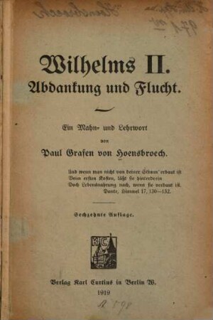 Wilhelms II. Abdankung und Flucht : e. Mahn- u. Lehrwort