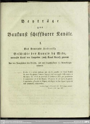 I. Des Generals Andreossy Geschichte des Kanals du Midi, vormahls Kanal von Languedoc (auch Kanal Royal) genannt