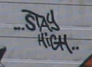 ...STAY HiGH