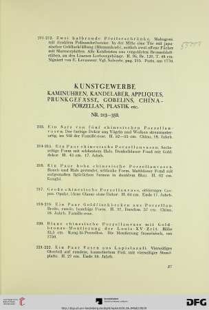 Kunstgewerbe , Kaminuhren, Kandelaber, Appliques, Prunkgefässe, Gobelins, Chinaporzellan, Plastik etc. (Nr. 213-352)