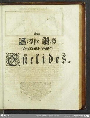 Das Sechste Buch Deß Teutsch-redenden Euclides