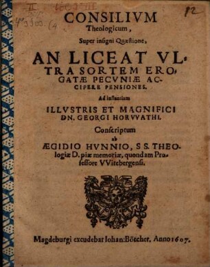 Consilivm Theologicum, Super insigni Quaestione, An Liceat Vltra Sortem Erogatae Pecvniae Accipere Pensiones