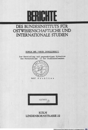 Schule der "Neuen Intelligenz"? : zur Entwicklung und gegenwärtigen Situation des Fernstudiums in der Tschechoslowakei