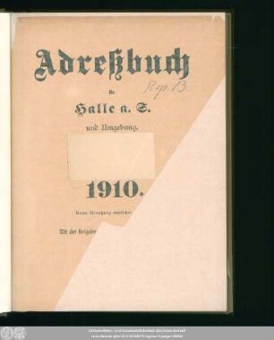 1910: Adreßbuch für Halle a. d. S. und Umgebung : unter Benutzung amtlicher Quellen