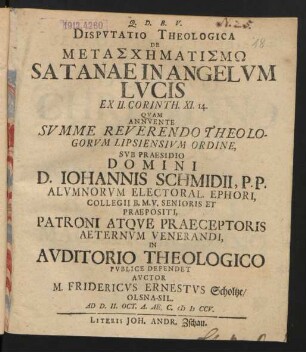 Dispvtatio Theologica De Metaschēmatismō Satanae In Angelvm Lvcis Ex II. Corinth. XI. 14