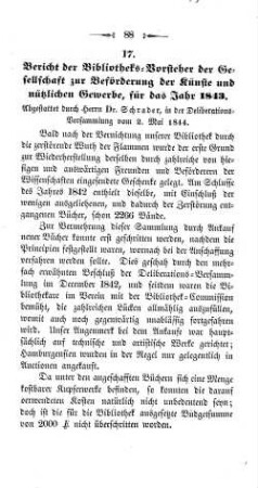 17. Bericht der Bibliotheks-Vorsteher der Gesellschaft zur Beförderung der Künste und nützlichen Gewerbe, für das Jahr 1843. : Abgestattet durch Herrn Dr. Schrader in der Deliberations-Versammlung vom 2. Mai 1844.