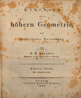 Lehrbuch der höhern Geometrie in analytischer Darstellung. 2 : mit 5 Kupfertafeln