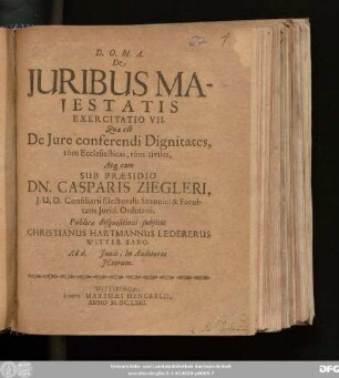 De Iuribus Maiestatis Exercitatio VII. Quae est De Iure conferendi Dignitates, tum Ecclesiasticas, tum civiles