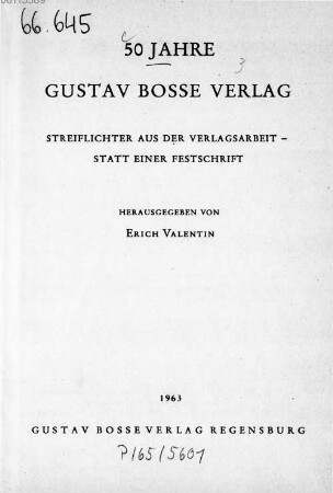 50 Jahre Gustav Bosse Verlag : Streiflichter aus der Verlagsarbeit - statt einer Festschrift