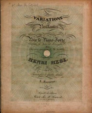 Variations brillantes : pour le piano forte ; sur la valse de Reissiger dite: Dernière pensée de C. M. de Weber ; op. 51