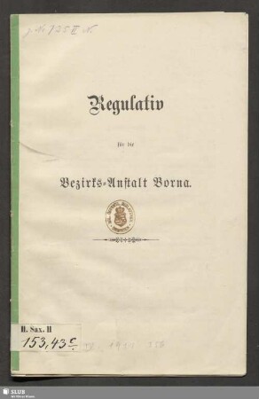 1. Nachtrag: Regulativ für die Bezirks-Anstalt Borna