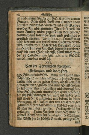 XVI. Von der Christlichen Freyheit. Gefangen/ und doch frey.
