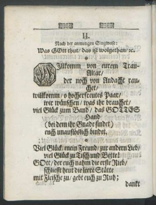 II. Nach der anmutigen Singweise: Was Gott thut/ das ist wolgethan/ [et]c.