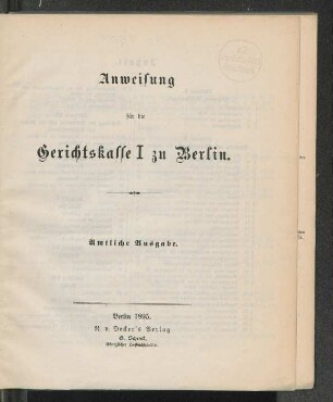 Anweisung für die Gerichtskasse I zu Berlin