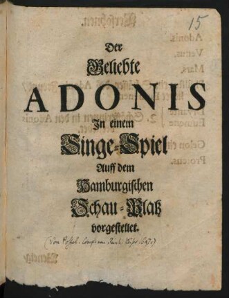 Der Geliebte Adonis : In einem Singe-Spiel Auff dem Hamburgischen Schau-Platz vorgestellet