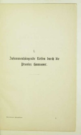 I. Zusammenhängende Reisen durch die Provinz Hannover