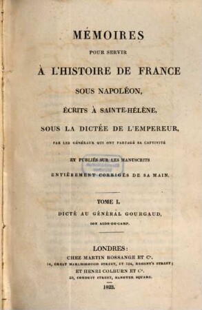 Mémoires pour servir à l'histoire de France sous Napoléon. 1