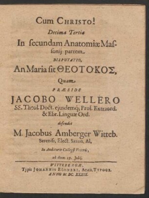 Decima Tertia In secundam Anatomiae Massonii partem ... defendet M. Jacobus Amberger