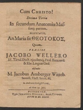 Decima Tertia In secundam Anatomiae Massonii partem ... defendet M. Jacobus Amberger