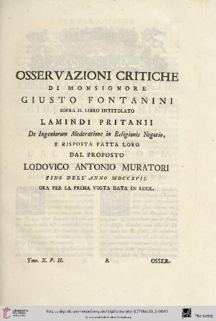 Osservazioni critiche di Monsignore Giusto Fontanini sopra il libro intitulato Lamindi Pritanii de Ingeniorum Moderatione in Religionis Negotio [...]