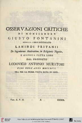 Osservazioni critiche di Monsignore Giusto Fontanini sopra il libro intitulato Lamindi Pritanii de Ingeniorum Moderatione in Religionis Negotio [...]