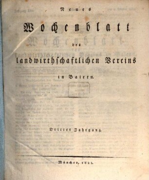 Wochenblatt des Landwirtschaftlichen Vereins in Bayern. 13 = N.F., 3. 1822/23 (1823)