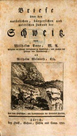 Briefe über den natürlichen bürgerlichen und politischen Zustand der Schweitz : an Wilhelm Melmoth