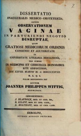Dissertatio inauguralis medico-obstetrica sistens observationem vaginae in parturiendi negotio disruptae