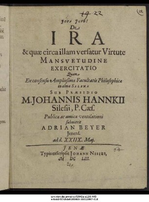 De Ira & quae circa illam versatur Virtute Mansuetudine Exercitatio