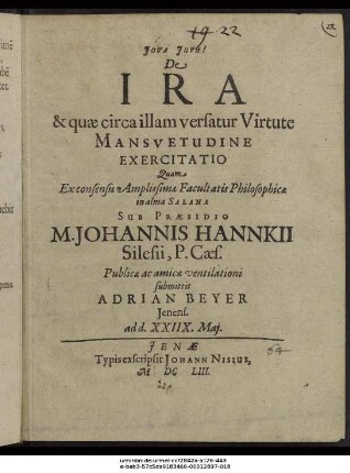 De Ira & quae circa illam versatur Virtute Mansuetudine Exercitatio