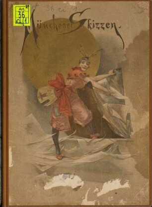 Münchener bunte Mappe : Originalbeiträge Münchener Künstler und Schriftsteller. 1884