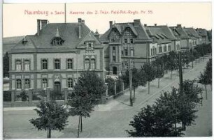 Naumburg. Kaserne d. 2. Thür. Feldart. - Reg. Nr. 55