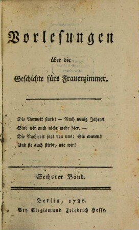 Vorlesungen über die Geschichte fürs Frauenzimmer, 6