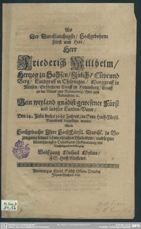Als ... Friederich Willhelm, Hertzog zu Sachsen ... beygesetzet wurde, wolte ... beklagen ...