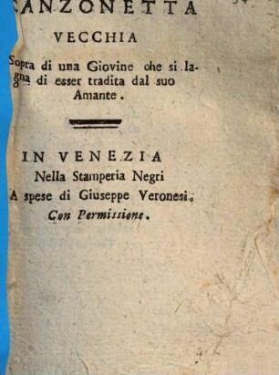 Canzonetta vecchia sopra di una giovine, che si lagna di esser tradita dal suo amante