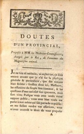 Doutes d'un provincial : proposés a messieurs les médecins-commissaires chargés par le roi de l'examen du magnétisme animal