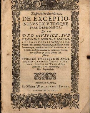 Disputatio Iuridica, De Exceptionibvs Ex Vtroqve Ivre Deprompta