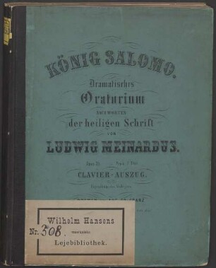 König Salomo : dramatisches Oratorium nach Worten d. heiligen Schrift ; op. 25