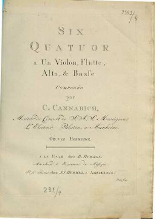 SIX QUATUOR a Un Violon, Flutte, Alto, & Basse COMPOSÉS par C. CANNABICH, ... OeUVRE PREMIERE