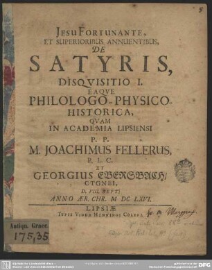 De Satyris disquisitio I eaque philologico - physico - historica