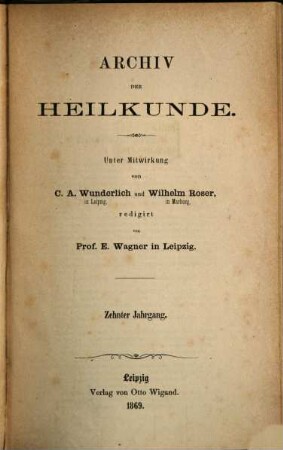 Archiv der Heilkunde. 10, 10. 1869