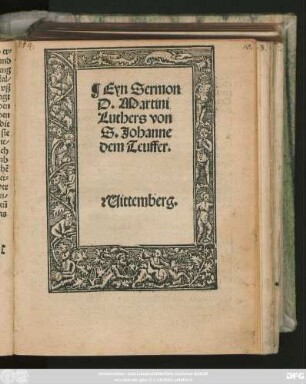 Eyn Sermon || D. Martini || Luthers von || S. Johanne || dam Teuffer.|| #[et] Uittemberg.||
