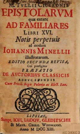 M. Tvllii Ciceronis Epistolarvm quæ extant Ad Familiares Libri XVI.