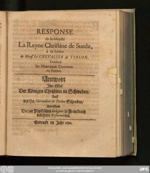 Response de Sa Maieste La Reyne Christine de Suede, a la Lettre de Mons. Le Chevalier de Terlon, Touchant les Nouveaux Convertis en France