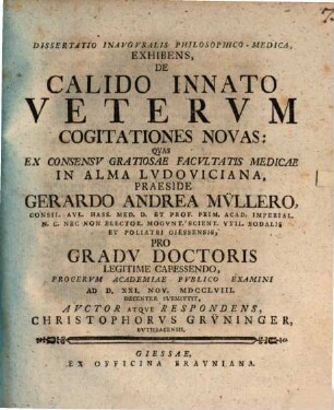 Diss. inaug. philos. med. exhibens de calido innato Veterum cogitationes novas