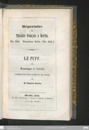 Le puff, ou: mensonge et vérité : comédie en cinq actes et en prose