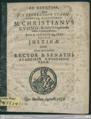 Ad exequias, quas Christianus Kuhno filiolae Justinae faciet, cives invitat rector et senatus academiae Regiomontanae