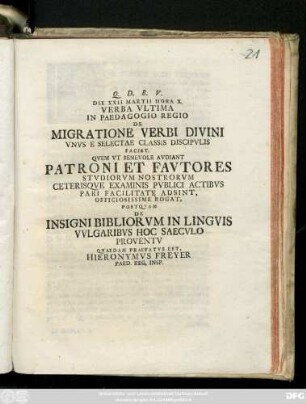 Die XXII Martii Hora X Verba Vltima In Paedagogio Regio De Migratione Verbi Divini Vnvs E Selectae Classis Discipvlis Faciet ...